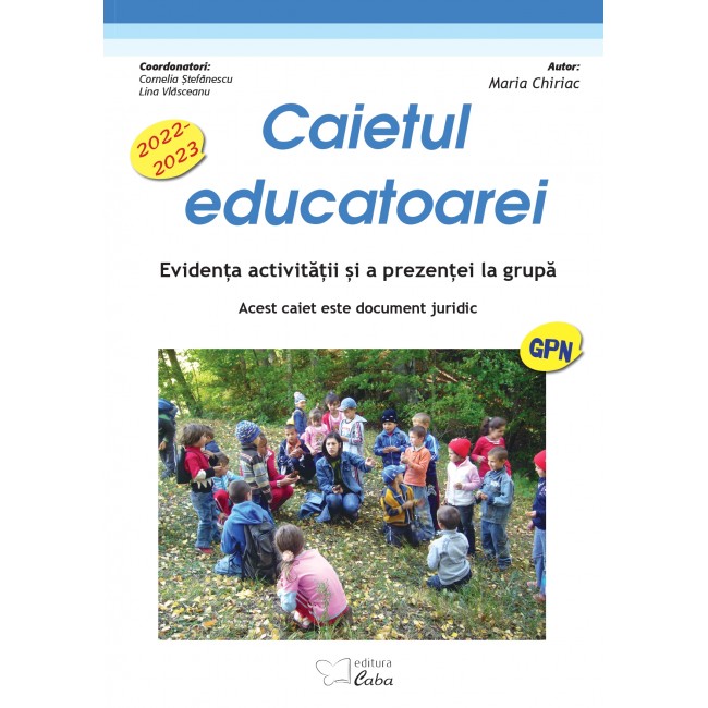 Caietul educatoarei pentru gradinite cu program normal 2022-2023 (A4 cu spira plastic)