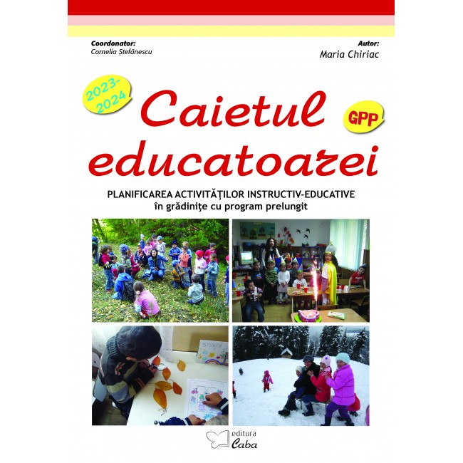 Caietul educatoarei pentru gradinite cu program prelungit 2023-2024 (A4 cu spira plastic)