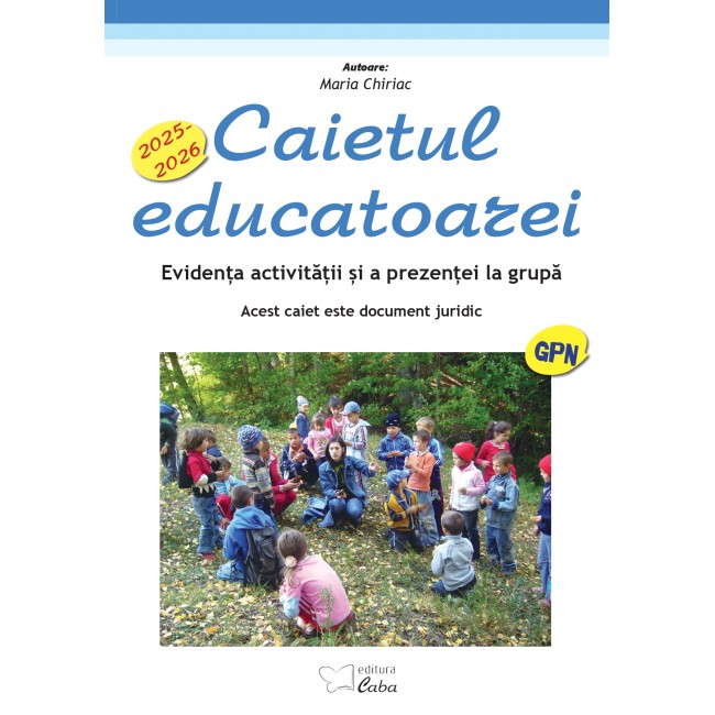 Caietul educatoarei pentru gradinite cu program normal 2025-2026 (A4 cu spira plastic) Caietul educatoarei pentru gradinite cu program normal 2025-2026 (A4 cu spira plastic)