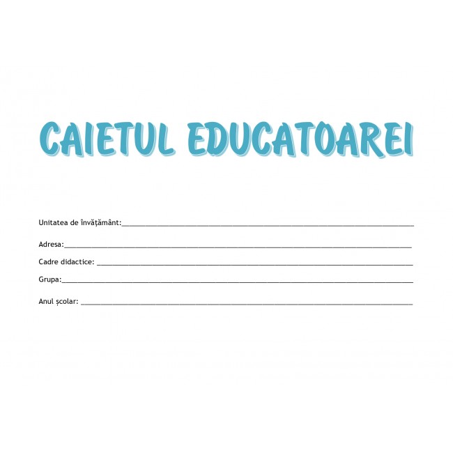Caietul educatoarei 