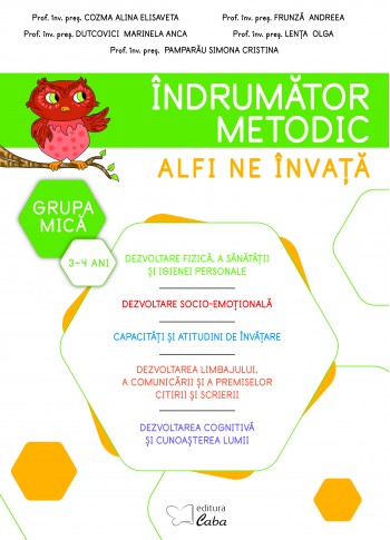 Îndrumător metodic 3-4 ani - Alfi ne învață Îndrumător metodic 3-4 ani - Alfi ne învață