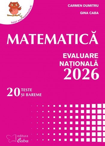 Matematica - Evaluare Nationala 2026 (mapa cu 20 teste si bareme)