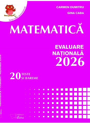 Matematica - Evaluare Nationala 2026 (mapa cu 20 teste si bareme)