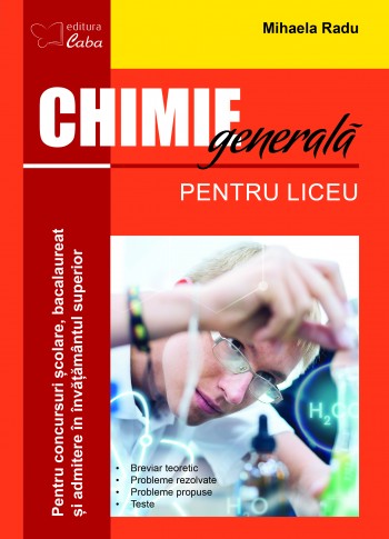 Chimie generala pentru liceu