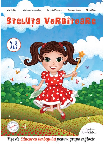 Steluta Vorbitoare - Fise de Educarea limbajului pentru grupa mijlocie pentru 4-5 ani