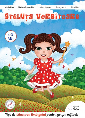 Steluta Vorbitoare - Fise de Educarea limbajului pentru grupa mijlocie pentru 4-5 ani
