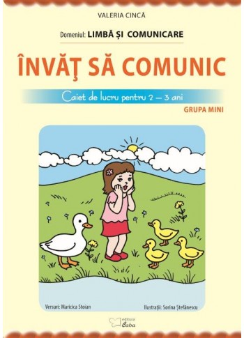Învăț să comunic - Caiet de lucru pentru 2+ ani Învăț să comunic - Caiet de lucru pentru 2+ ani