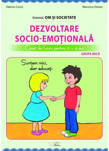 Dezvoltare socio-emoțională (Suntem mici dar educati) 3-4 ani