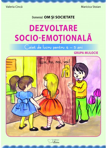Dezvoltare socio-emoțională (Eu, tu, noi, voi) 4-5 ani