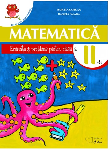 Matematica - Exercitii si probleme pentru clasa a II-a