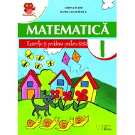 Matematica - exercitii si probleme pentru clasa I