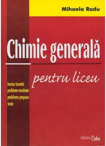 Chimie generala pentru liceu
