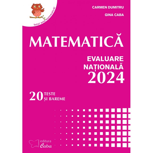 Matematica - Evaluare Nationala 2024 (mapa cu 20 teste si bareme)