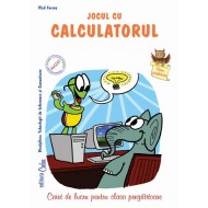Jocul cu calculatorul – caiet de lucru pentru clasa pregatitoare