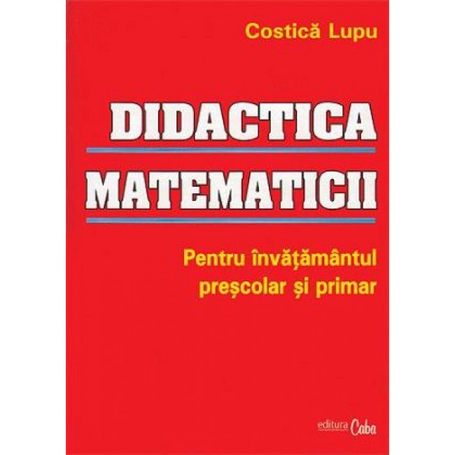 Didactica matematicii pentru invatamantul primar si prescolar (Print A4)