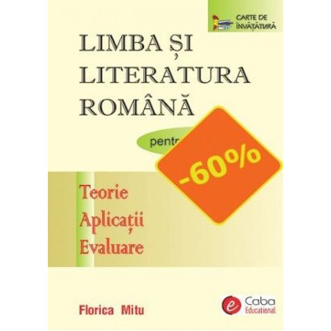 Limba si literatura romana pentru clasa a V-a ed 2 (Teorie, Aplicatii, Evaluare) PRINT A4 Limba si literatura romana pentru clasa a V-a ed 2 (Teorie, Aplicatii, Evaluare) PRINT A4