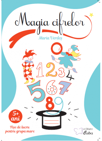 Magia cifrelor – caiet de lucru pentru 5 ani +