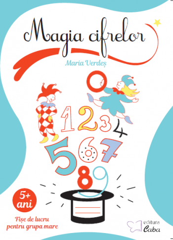 Magia cifrelor – caiet de lucru pentru 5 ani +