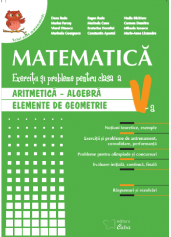 Matematica - culegere pentru clasa a V-a (brosata) Matematica - culegere pentru clasa a V-a (brosata)