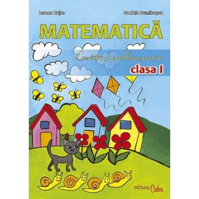 Matematica - exercitii si probleme pentru clasa  I (Print A4 cu spira plastic)