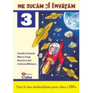 Caiet de teme interdisciplinare pentru clasa a III-a