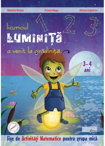 Licuriciul Luminita a venit la gradinita - Activitati matematice 3-4 ani