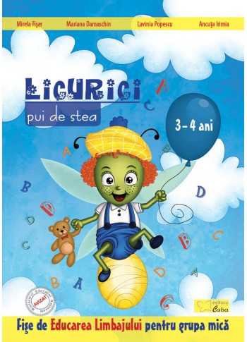 Licurici pui de stea - Educarea Limbajului pentru 3-4 ani  Licurici pui de stea - Educarea Limbajului pentru 3-4 ani