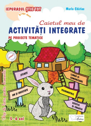 Activitati integrate pe proiecte tematice pentru 5-6 ani