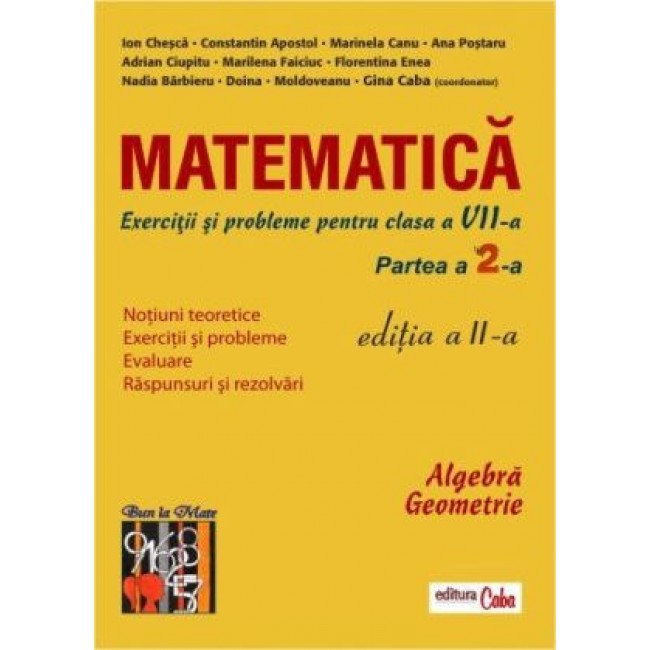 Matematica - exercitii si probleme pentru clasa a VII-a, partea II, ed. a II-a
