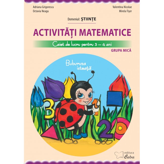 Activitati matematice – caiet de lucru pentru 3-4 ani (Buburuza isteata)