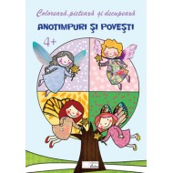 Coloreaza, picteaza si decupeaza: Anotimpuri si povesti, 4 ani +
