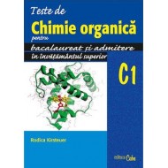 Teste de chimie organica pentru bacalaureat si admitere in invatamantul superior C1